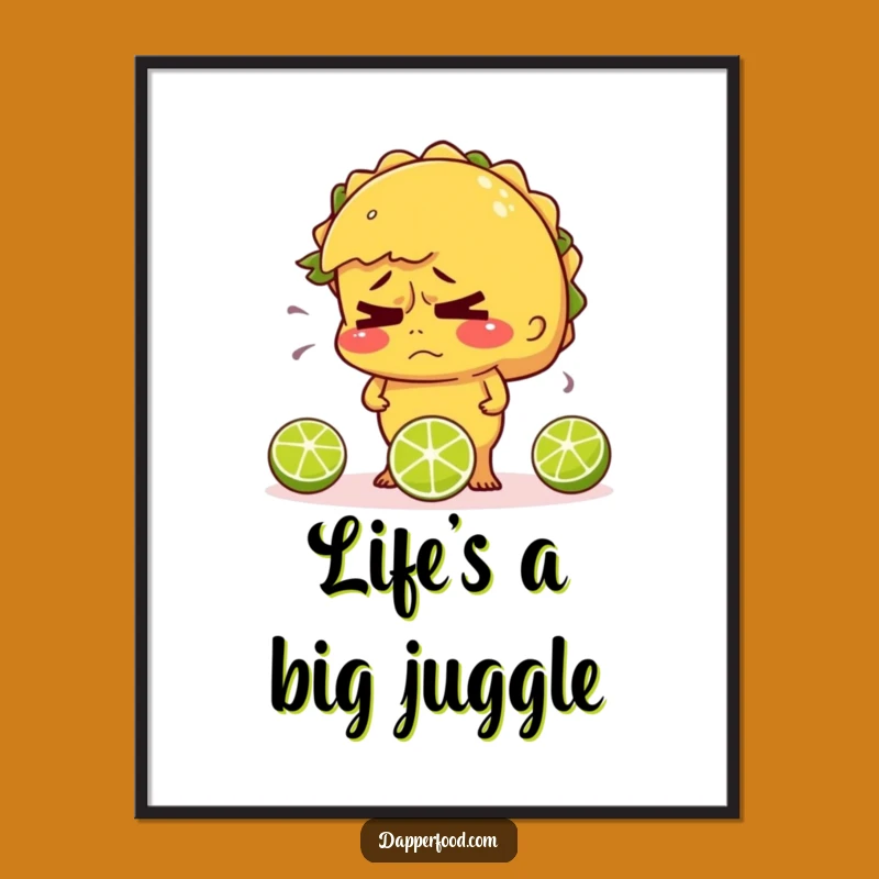 Funny Nervous Taco Juggling Poster - Add Whimsy to Your Walls