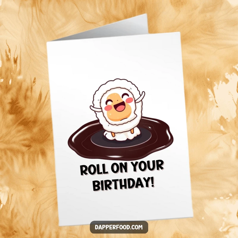 Funny Free Printable Birthday Card featuring a smiling sushi roll doing a cartwheel in a soy sauce puddle, a unique DIY gift