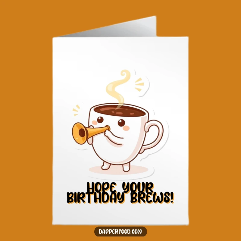 Free Printable Coffee Trumpet Birthday Card: Funny Brew Character Gift