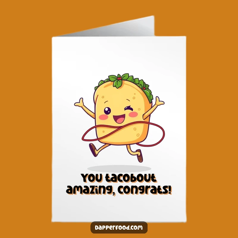 Free Printable Taco Congrats Card: Jumping taco for a spicy, funny downloadable gift!