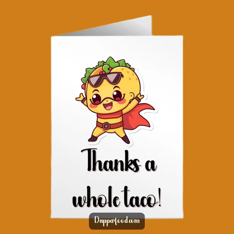 Free Printable Taco Thank You Card: Superhero Gratitude, Humorous Downloadable Message for Food Lovers