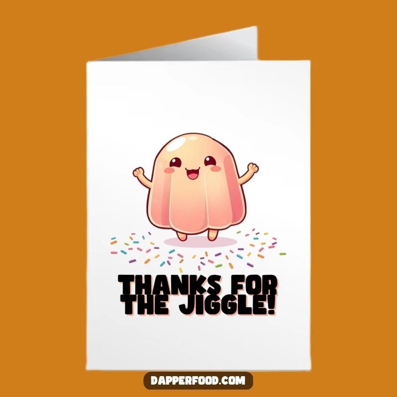 Free Printable Jelly Thank You Card: Bouncing Gratitude Fun, Humorous Downloadable Message for Sweet People