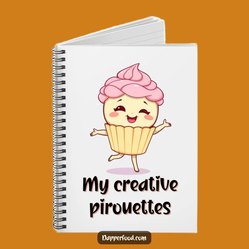 Funny Cupcake Pirouette Notebook - Jot Down Sweet Ideas & Plans Gift