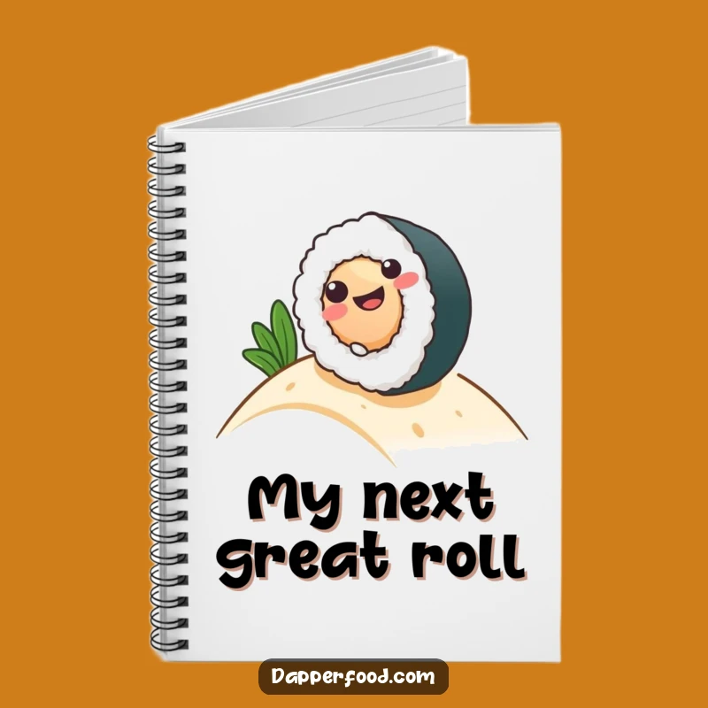 Funny Sushi Roll Notebook: Capture Your Thoughts, Perfect Humorous Gift!